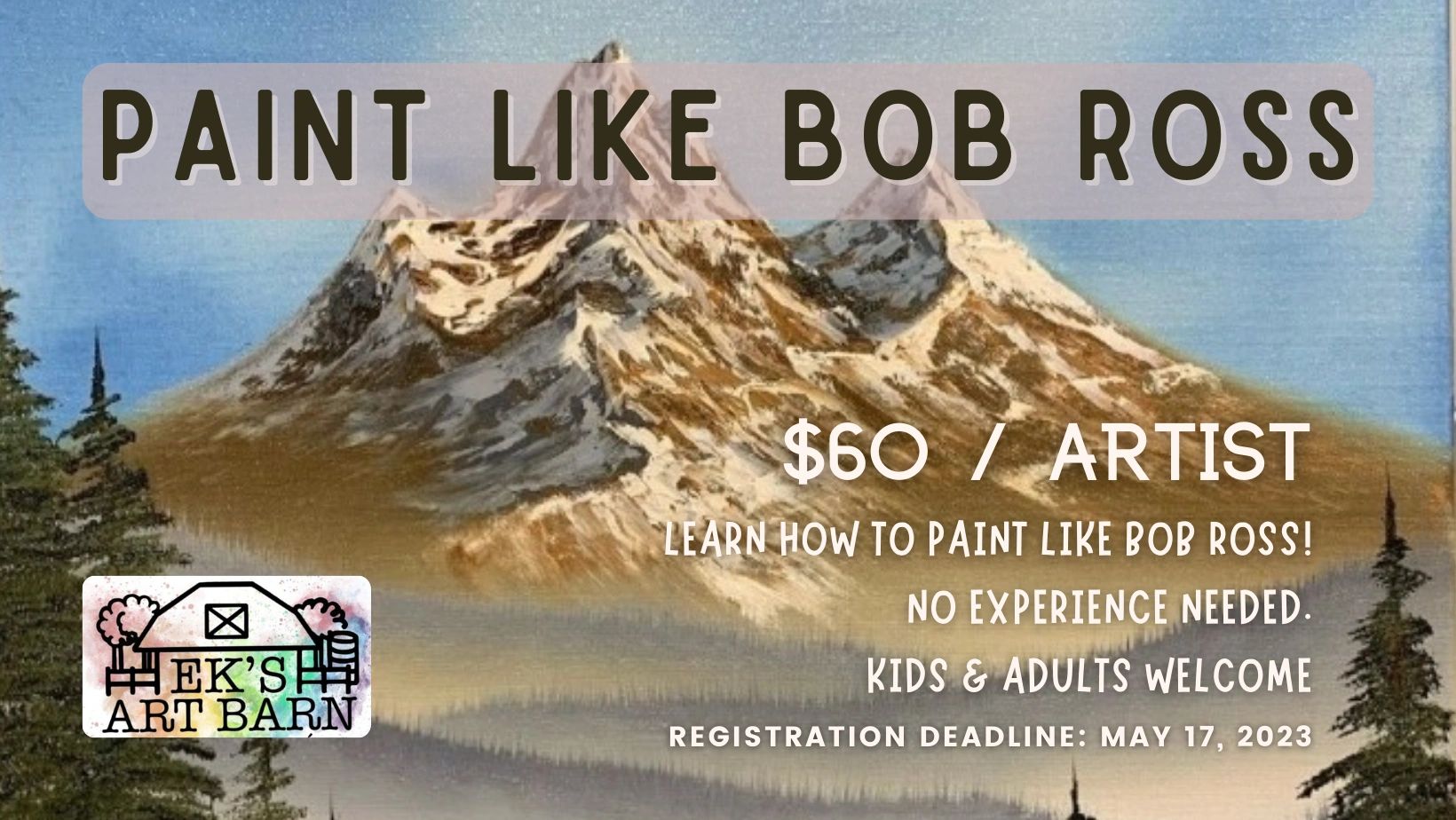 Bob Ross Painting Classes EK's Art Barn
